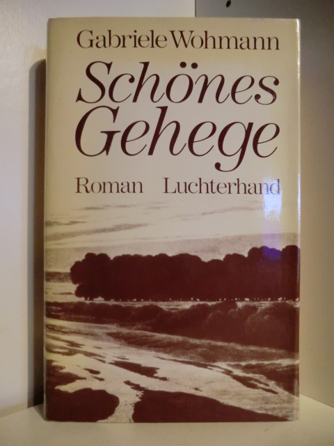 Wohmann, Gabriele  Schönes Gehege 