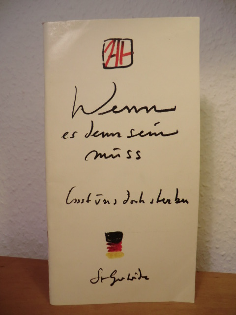 Janssen, Horst :  Wenn es denn sein muss, lasst uns doch sterben. 1 Brief an Marion Gräfin Dönhoff abgedruckt in der "Zeit" am 4. November 1983 