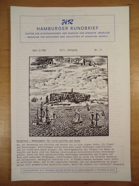 Lochner, R. K. (Hrsg.)  Hamburger Rundbrief. Heft 2/1982, 8. Jahrgang, Nr. 71. Blätter für Schiffsliebhaber und Sammler von Miniatur-Modellen. Titel: Helgoland - Namensgeber für viele Schiffe und Boote 