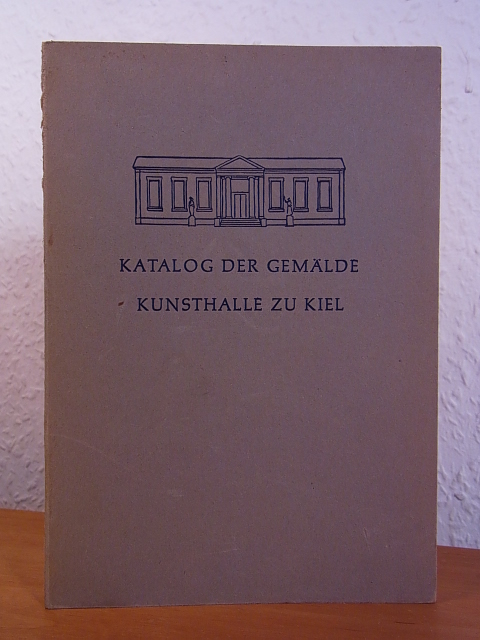Vorwort von Richard Sedlmaier:  Kunsthalle zu Kiel. Katalog der Gemäldegalerie 