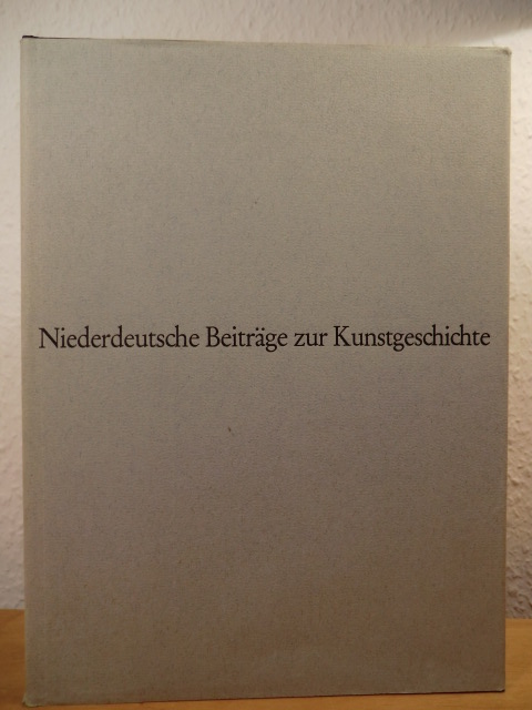 Seiler, Harald (Hrsg.)  Niederdeutsche Beiträge zur Kunstgeschichte. Band 11, Jahrgang 1972 