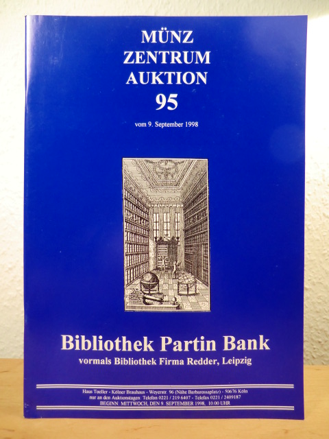 Münz Zentrum Heinz-W. Müller, vormals Pilartz, Albrecht  Auktion 95 am 9. September 1998: Bibliothek Partin Bank, vormals Bibliothek Firma Reeder, Leipzig 