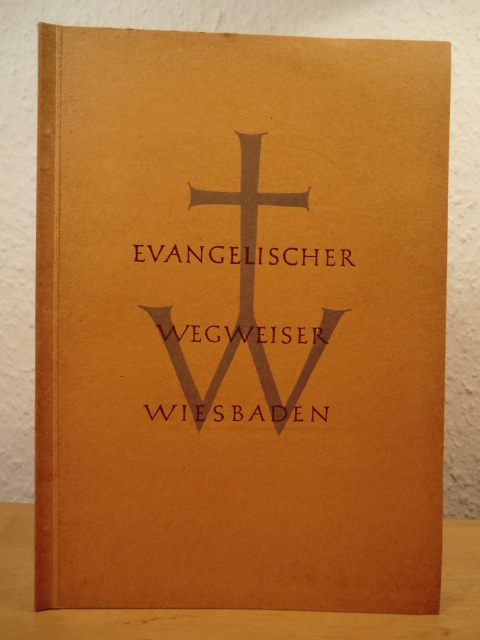 Geleitwort von Dr. Willy Borngässer  Evangelischer Wegweiser Wiesbaden 