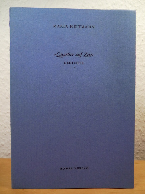 Heitmann, Maria  Quartier auf Zeit. Gedichte 