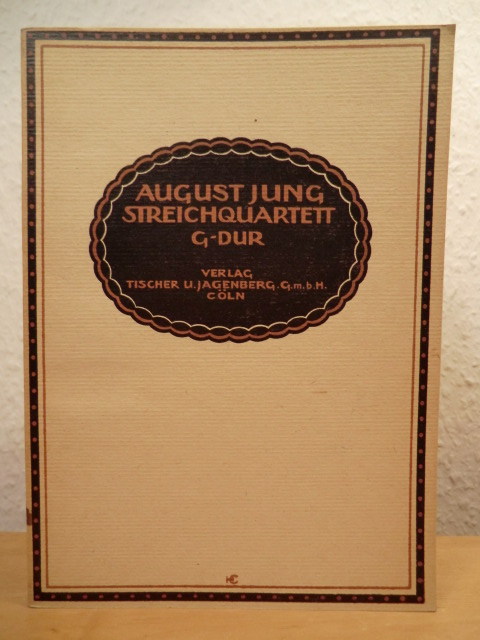 Jung, H. August  Opus 11 Streichquartett G-Dur 