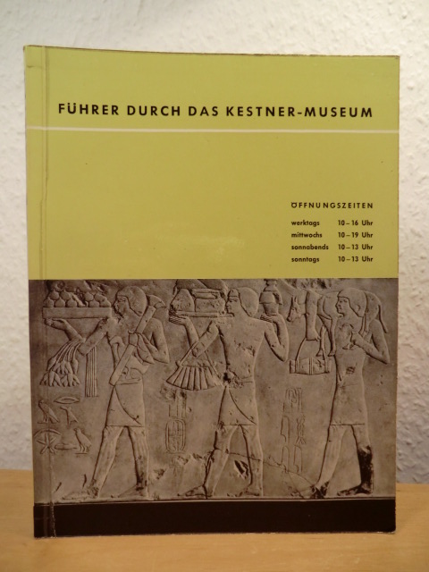 Vorwort von Irmgard Woldering  Führer durch das Kestner-Museum Hannover 
