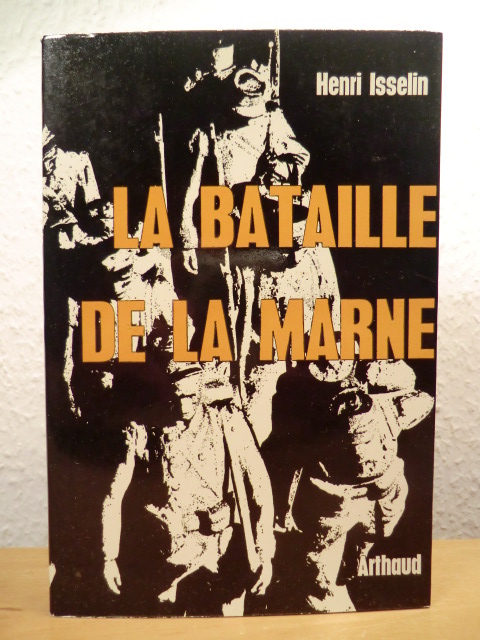 Isselin, Henri  La Bataille de la Marne (französischsprachig) 