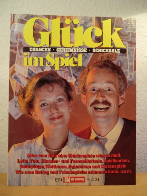 Achterfeld, Wilfried (Hrsg.)  Glück im Spiel. Chancen, Geheimnisse, Schicksale - ein Bild am Sonntag Buch 