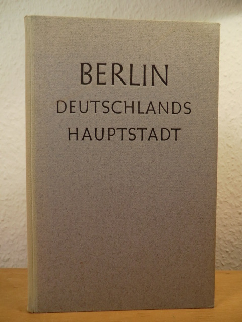 Zusammengestellt und bearbeitet von Hans Duus  Berlin - Deutschlands Hauptstadt. Ein Lesebuch für die Abschlußklassen der Hamburger Schulen 