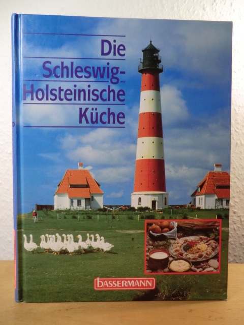Müller-Urban, Kristiane  Die Schleswig-Holsteinische Küche 