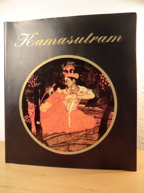 Ohne Autor  Das Kamasutram des Vatsyayana. Handbuch der Erotik der Hindus 