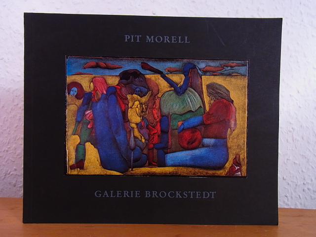 Galerie Brockstedt Hamburg:  Pit Morell. Bilder und Kleinplastiken. Ausstellung Galerie Brockstedt Hamburg, September bis November 1975 