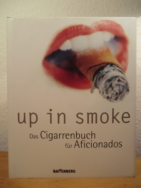 Futrell, Jonathan / Linder, Lisa  Up in Smoke. Das Cigarrenbuch (Zigarrenbuch) für Aficionados 