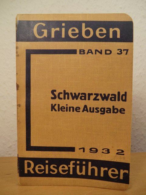 Redaktion des Grieben-Verlags  Schwarzwald. Kleine Ausgabe mit Angaben für Wintersportler und Automobilisten. Grieben Reiseführer Band 37 