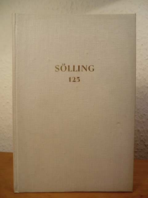 Firma Arn. Theod. Sölling & Co.  125 Jahre Sölling. Geschichte und Gegenwart von Arn. Theod. Sölling & Co., Offene Handelsgesellschaft affiliert mit N. V. Slavenburg`s Bank 