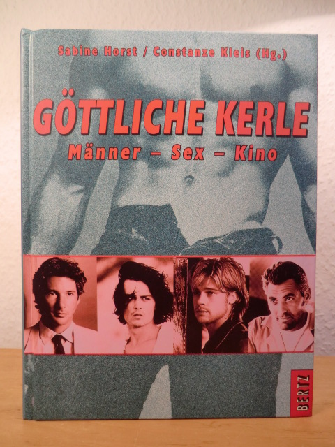 Horst, Sabine / Kleis, Constanze (Hg.)  Göttliche Kerle. Männer - Sex - Kino 