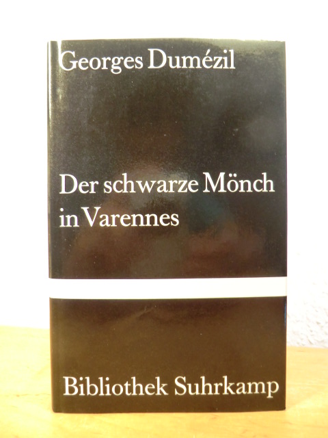 Dumézil, Georges  Der schwarze Mönch in Varennes. Nostradamische Posse und Divertissement über die letzten Worte des Sokrates 