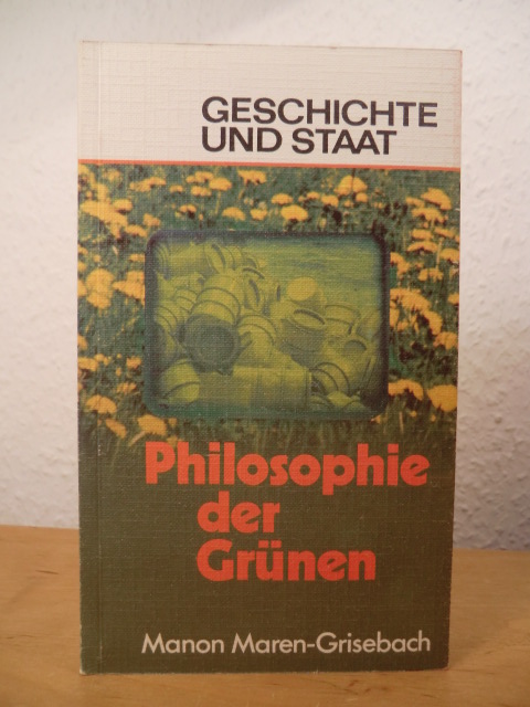 Maren-Grisebach, Manon:  Philosophie der Grünen 