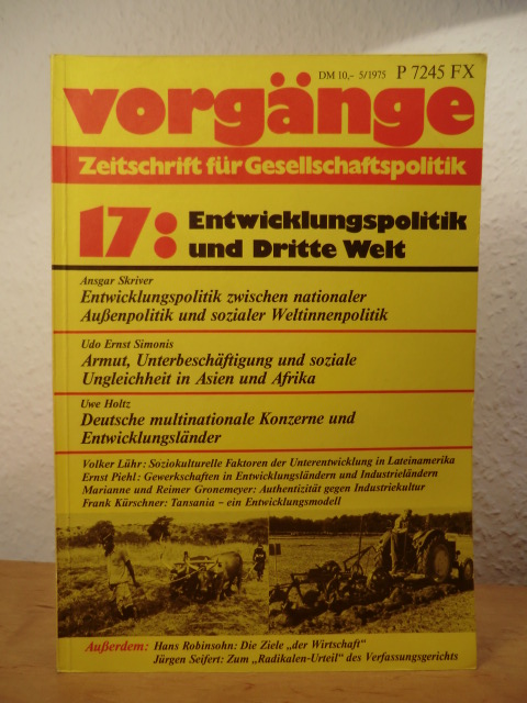Hirschauer, Gerd / Borries, Dr. Achim von (Redaktion):  Vorgänge. Zeitschrift für Gesellschaftspolitik. Nr. 17, 14. Jahrgang 1975 (Heft 5). Titel: Entwicklungspolitik und Dritte Welt 