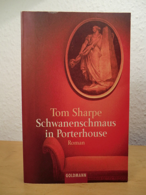 Sharpe, Tom  Schwanenschmaus in Porterhouse 