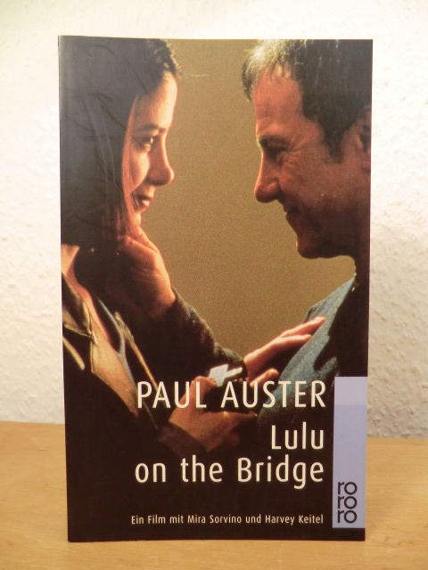 Auster, Paul  Lulu on the Bridge. Ein Film mit Mira Sorvino und Harvey Keitel 