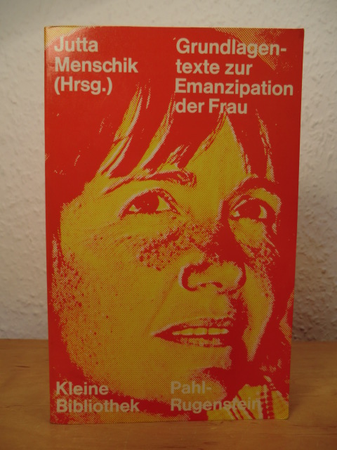 Menschik, Jutta (Hrsg.)  Grundlagentexte zur Emanzipation der Frau 