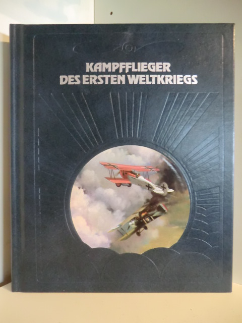 Bowen, Ezra und Gitta [Hrsg.] Joost:  Kampfflieger des Ersten Weltkriegs 