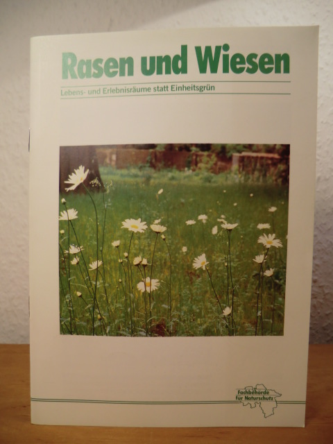 Schupp, D. (Text und Konzeption):  Rasen und Wiesen. Lebens- und Erlebnisräume statt Einheitsgrün. Merkblatt Nr. 21 