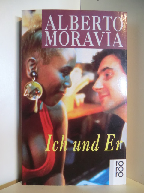 Moravia, Alberto:  Ich und er. Roman 