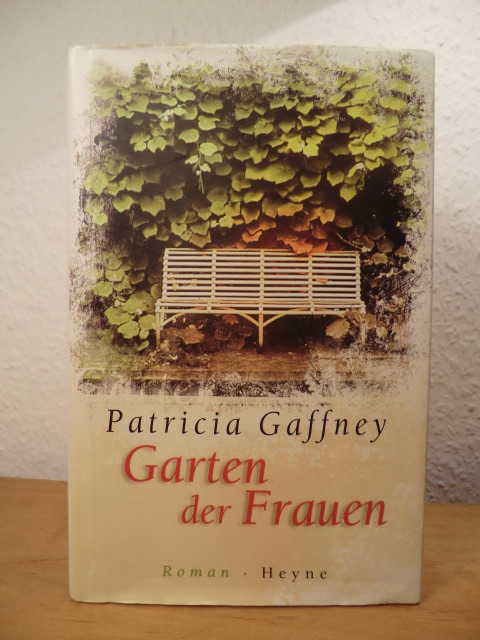Gaffney, Patricia:  Garten der Frauen. 