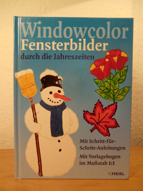 Ohne Autorschaft:  Windowcolor Fensterbilder durch die Jahreszeiten 