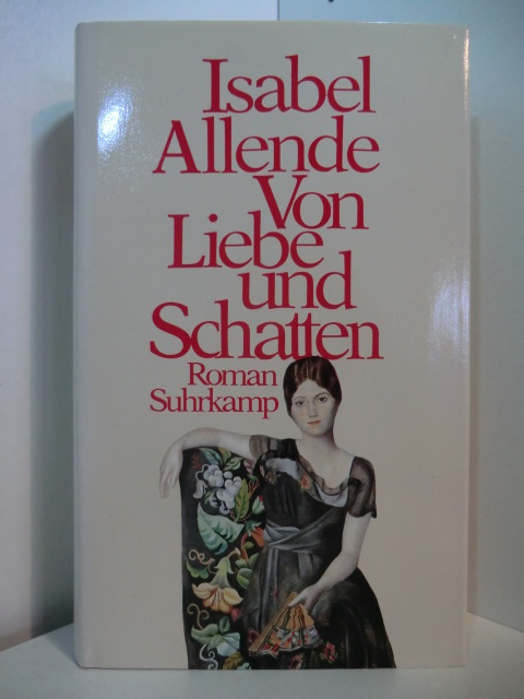 Allende, Isabel:  Von Liebe und Schatten 