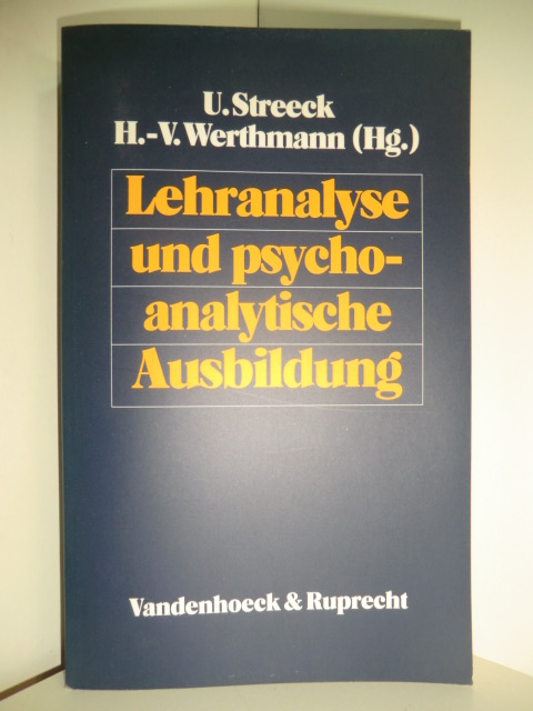 Streeck, Ulrich und Hans-Volker Werthmann (Hrsg.):  Lehranalyse und psychoanalytische Ausbildung 