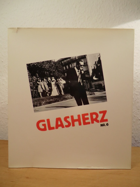 Scheurer, Hans J. (Hrsg.):  Glasherz Nr. 6. Halbjahresschrift für zeitgenössische Fotografie 