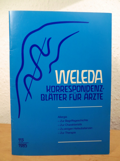 Daems, Dr. phil W. F., Dr. med. H. Kaufmann und Dr. med. O. Titze (Schriftleitung):  Weleda Korrespondenzblätter für Ärzte. Nr. 113, März 1985 