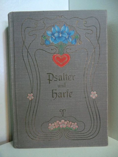 Spitta, Karl Johann Philipp:  Psalter und Harfe. Sammlung christlicher Lieder zur häuslichen Erbauung. Vollständige Ausgabe beider Teile 