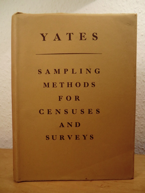 Yates, Frank:  Sampling Methods for Censuses and Surveys 
