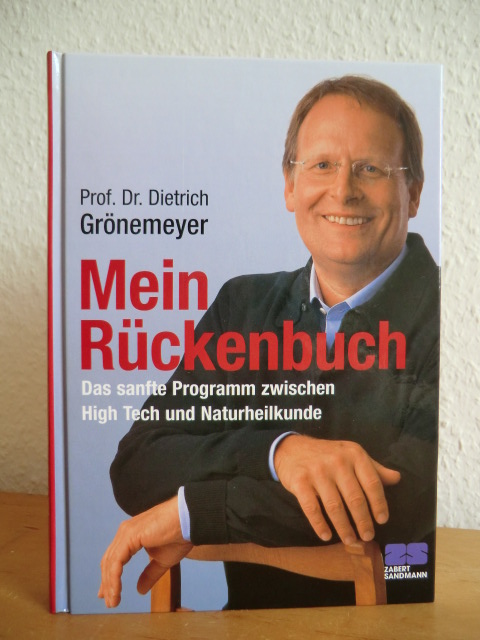 Grönemeyer, Dietrich - unter Mitarbeit von Petra Thorbrietz:  Mein Rückenbuch. Das sanfte Programm zwischen High Tech und Naturheilkunde 