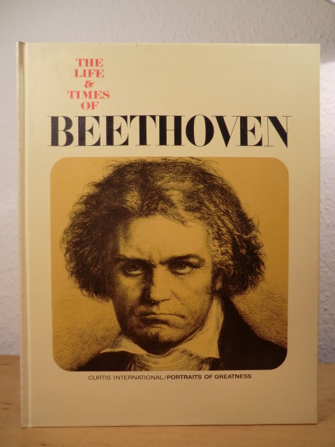 Pugnetti, Gino, Enzo Orlandi and Laila Pauk:  The Life & Times of Beethoven (Portraits of Greatness) 