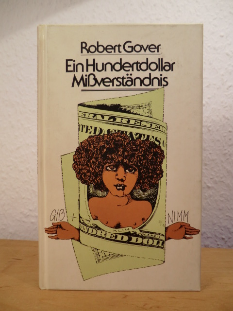 Gover, Robert:  Ein Hundertdollar-Missverständnis 