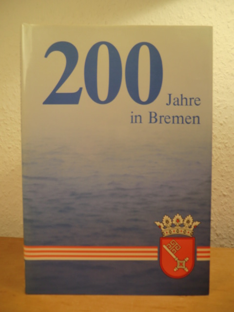 Der Club zum Bremen (Hrsg.):  200 Jahre in Bremen. Der Club zu Bremen 1783 - 1983 