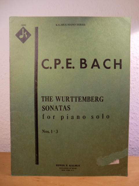 Bach, Carl Philipp Emanuel:  The Wurttemberg Sonatas for piano solo Nos. 1 - 3 