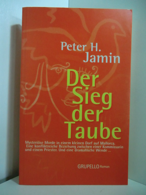 Jamin, Peter H.:  Der Sieg der Taube 
