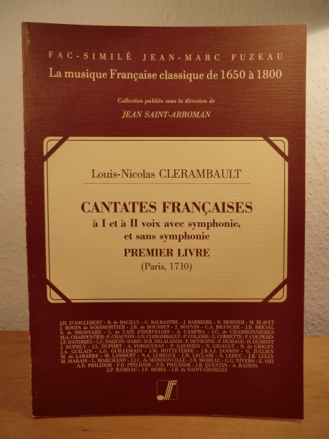 Clerambault, Louis-Nicolas:  Cantates Francaises à I et à II voix avec symphonie, et sans symphonie. Premier livre (Paris, 1710) 