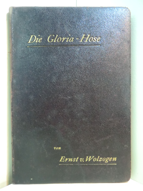 Wolzogen, Ernst von:  Die Gloria-Hose - `s Meikatel und der Sexack. Zwei Geschichten. Illustriert von Fritz Reiß 