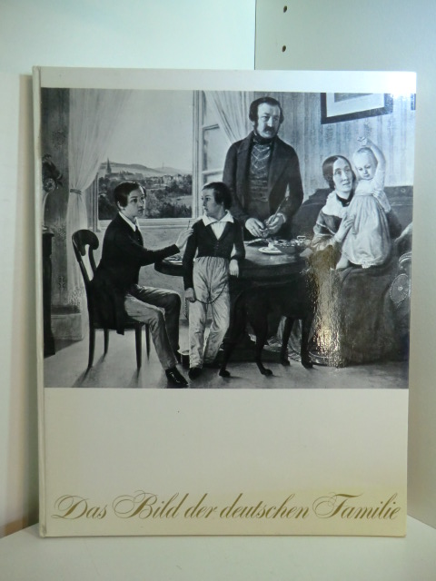 Familienzeitschrift Hör Zu (Hrsg.):  Das Bild der deutschen Familie. Eine Studie 