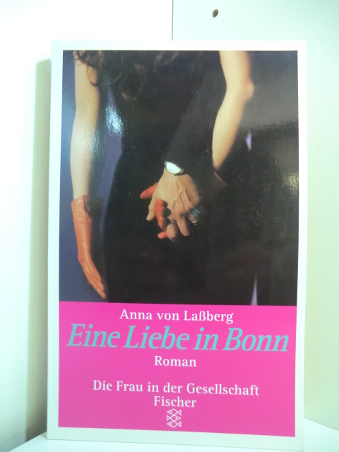 Laßberg, Anna von:  Eine Liebe in Bonn 