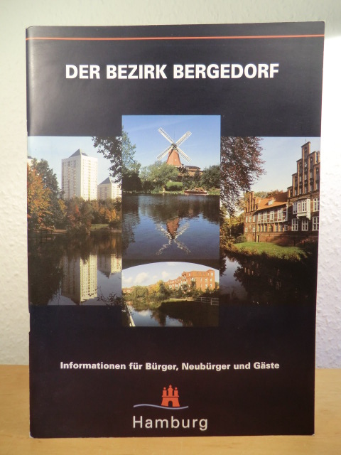 Bezirksamt Hamburg-Bergedorf (Hrsg.), verantw. Red. Otto Steigleder:  Der Bezirk Bergedorf. Informationen für Bürger, Neubürger und Gäste 