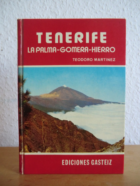 Martinez, Teodoro:  Tenerife - La Palma - Gomera - Hierro (deutschsprachige Ausgabe) 