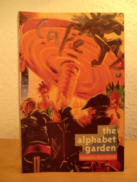 Ayrton, Pete (Editor):  The Alphabet Garden. European Short Stories 